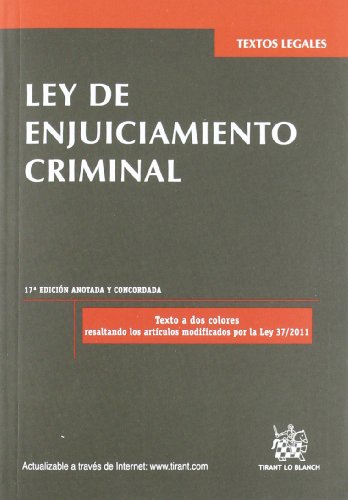 Stock image for LEY DE ENJUICIAMIENTO CRIMINAL ARTCULOS MODIFICADOS POR LA LEY 37/2011 for sale by Zilis Select Books