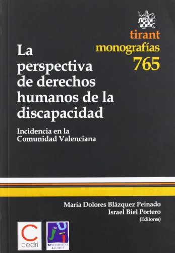 Stock image for La perspectiva de derechos humanos de la discapacidad incidencia en la Comunidad Valenciana for sale by MARCIAL PONS LIBRERO