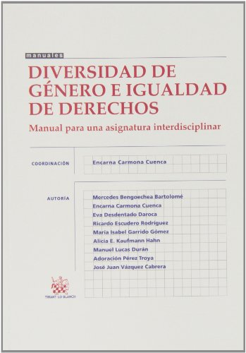 Stock image for DIVERSIDAD DE GNERO E IGUALDAD DE DERECHOS MANUAL PARA UNA ASIGNATURA INTERDISCIPLINAR for sale by Zilis Select Books