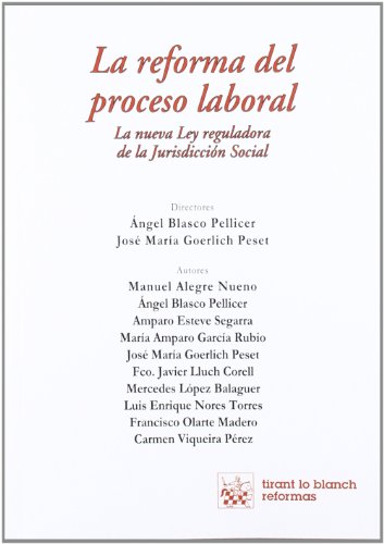 Beispielbild fr La reforma del proceso laboral : la nueva Ley reguladora de la jurisdiccin social zum Verkauf von Revaluation Books