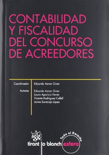 9788490047255: Contabilidad y Fiscalidad del Concurso de Acreedores