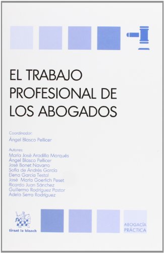 Stock image for El trabajo profesional de los abogados for sale by MARCIAL PONS LIBRERO