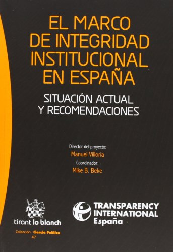 Stock image for El marco de integridad institucional en Espaa situacin actual y recomendaciones for sale by MARCIAL PONS LIBRERO
