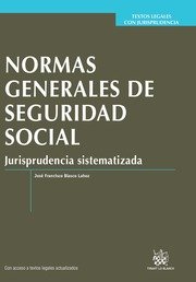 Normas generales de la seguridad social jurisprudencia sistematizada