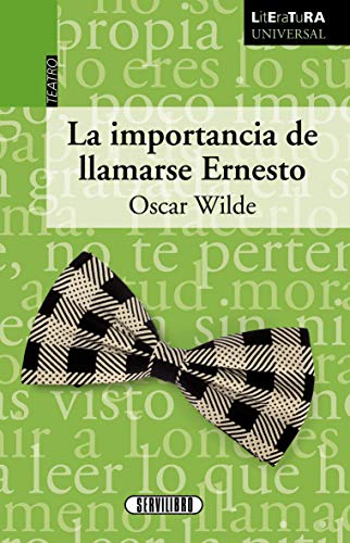 Imagen de archivo de La Importancia de llamarse Ernesto (Literatura universal) a la venta por medimops