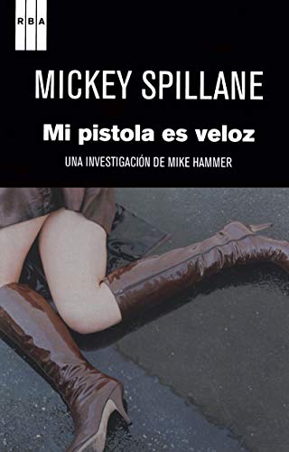 Mi pistola es veloz (9788490061718) by SPILLANE, MICKEY