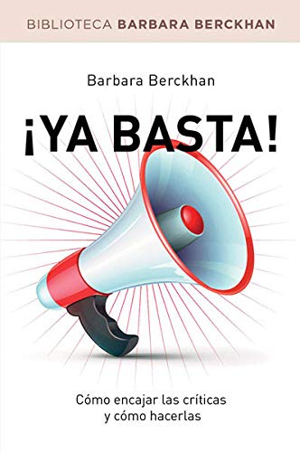 9788490062234: Ya basta!: Cmo encajar crticas y cmo hacerlas (Otros No Ficcin)