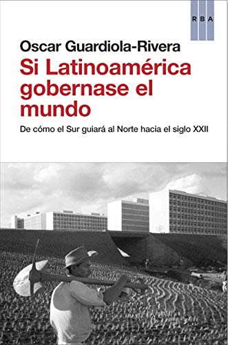 Imagen de archivo de Si Latinoamrica gobernase el mundo a la venta por LibroUsado CA