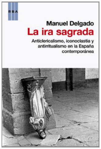 La ira sagrada (9788490062869) by DELGADO, MANUEL