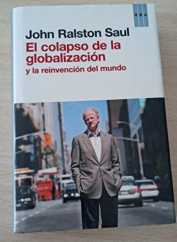9788490063569: El colapso de la globalizacin (OTROS NO FICCIN) (Spanish Edition)