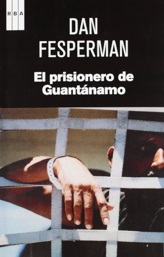 9788490063736: El prisionero de Guantnamo (NOVELA POLICACA)