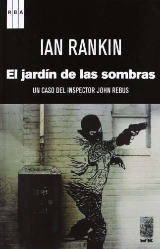 El jardÃ­n de las sombras (9788490063750) by Rankin, Ian