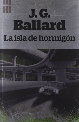 La isla de hormigÃ³n (9788490063972) by BALLARD, J.G.