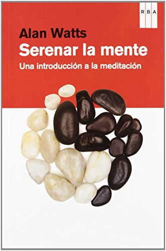 Serenar la mente (9788490064153) by Watts, Alan