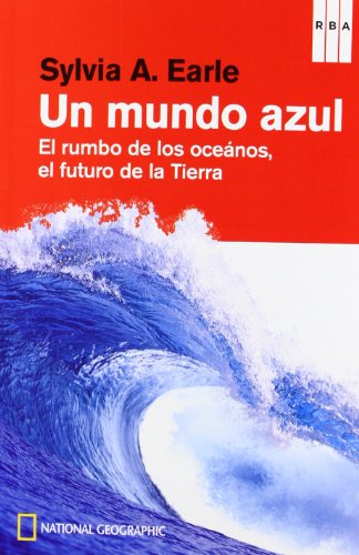 9788490064559: Un mundo azul (DIVULGACIN)