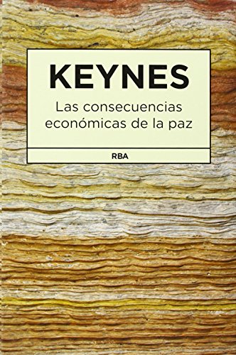 9788490064566: Las consecuencias econmicas de la paz (OTROS NO FICCIN) (Spanish Edition)