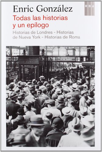 Stock image for Todas las historias y un eplogo (OTRGonzlez Torralba, Enric for sale by Iridium_Books