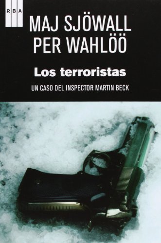 Los terroristas . Un caso del inspector Martin Beck