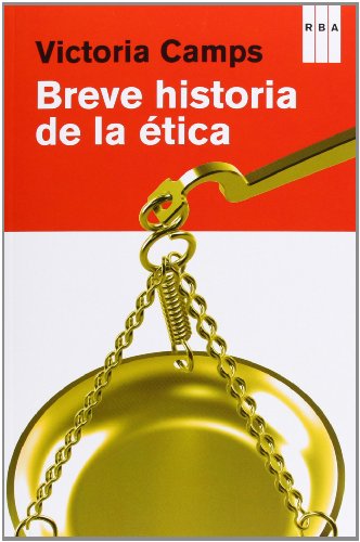 Breve historia de la ética - CAMPS, VICTORIA