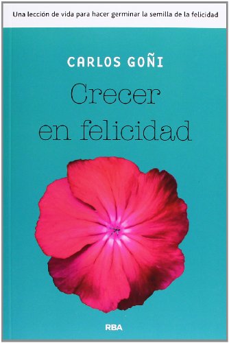 Imagen de archivo de Crecer En Felicidad (NO FICCIN 2 GENERAL) a la venta por Librera Prncep