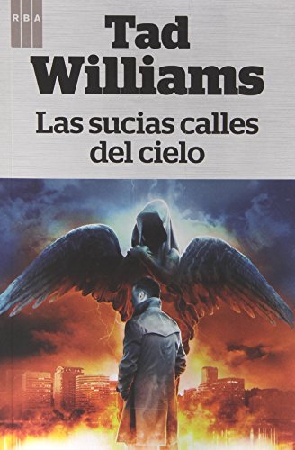 Las sucias calles del cielo (9788490066812) by Williams, Tad