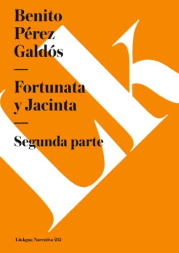 9788490074053: Fortunata y Jacinta: Tomo II (Narrativa) (Spanish Edition)