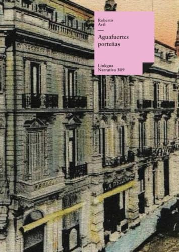 Imagen de archivo de Aguafuertes porteas (Narrativa) (Spanish Edition) a la venta por GF Books, Inc.