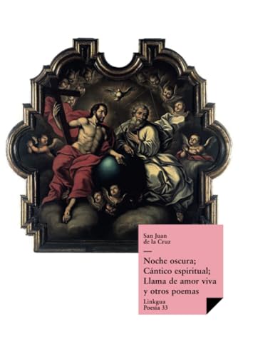 Beispielbild fr Noche oscura; Cntico espiritual; Llama de amor viva y otros poemas (Poesa) (Spanish Edition) zum Verkauf von GF Books, Inc.