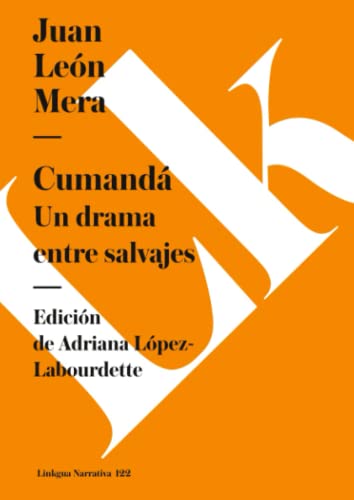 Stock image for Cumand: Un drama entre salvajes (Narrativa) (Spanish Edition) for sale by GF Books, Inc.