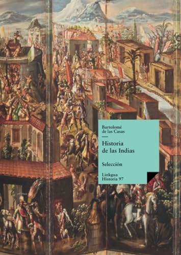 9788490075524: Historia de las Indias: Seleccin (Spanish Edition)