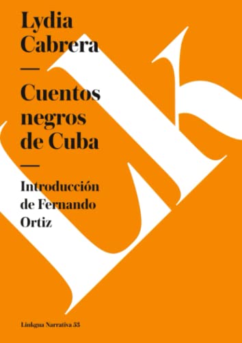 Stock image for Cuentos negros de Cuba (Narrativa) (Spanish Edition) for sale by GF Books, Inc.
