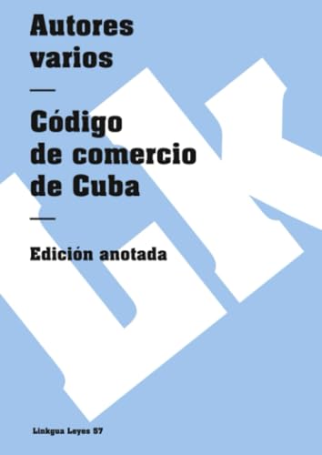 Imagen de archivo de Cdigo de comercio de Cuba (Spanish Edition) a la venta por Revaluation Books