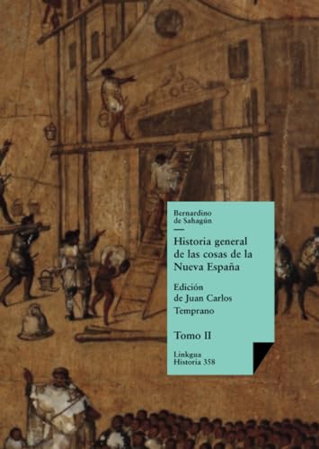 Imagen de archivo de Historia general de las cosas de la Nueva Espaa: Tomo II a la venta por GreatBookPrices