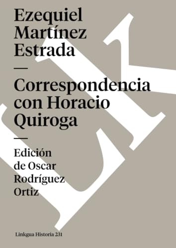 Beispielbild fr Correspondencia con Horacio Quiroga (Spanish Edition) zum Verkauf von Reuseabook