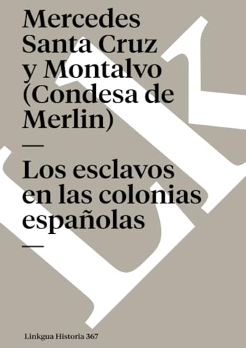 Stock image for Los esclavos en las colonias espaolas for sale by Revaluation Books