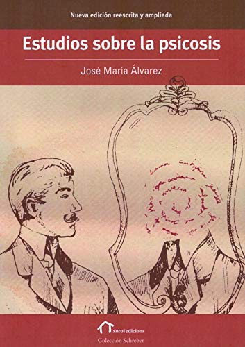 Beispielbild fr ESTUDIOS SOBRE LA PSICOSIS. 3 ED. ACTUALIZADA: Nueva edicin reescrita y ampliada zum Verkauf von medimops