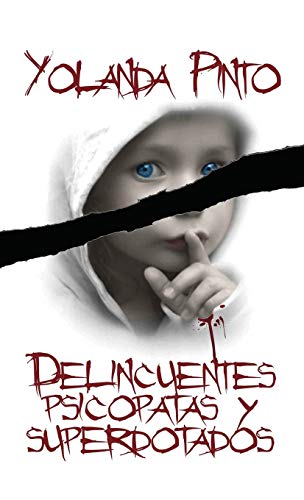 Beispielbild fr DELINCUENTES PSICPATAS Y SUPERDOTADOS (Spanish Edition) zum Verkauf von Book Deals