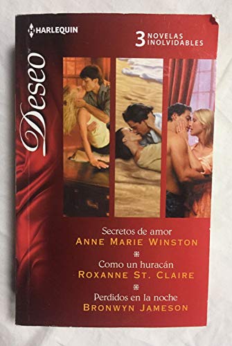 Stock image for Secretos de Amor; Como Un Huracn; Perdidos en la Noche for sale by Hamelyn