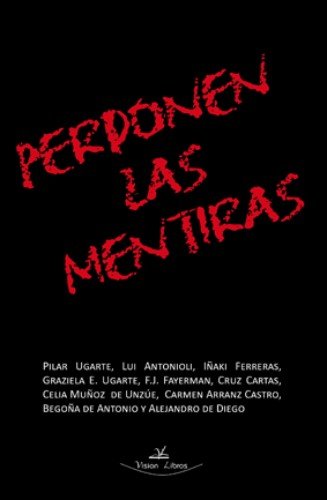 Stock image for PERDONEN LAS MENTIRAS for sale by Zilis Select Books