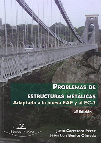 Imagen de archivo de PROBLEMAS DE ESTRUCTURAS METALICAS NUEVA EDICION a la venta por Hilando Libros