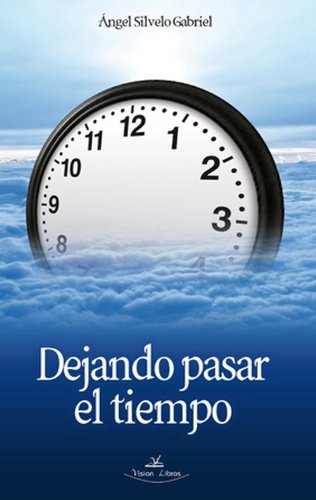 Beispielbild fr Dejando Pasar el Tiempo zum Verkauf von Hamelyn