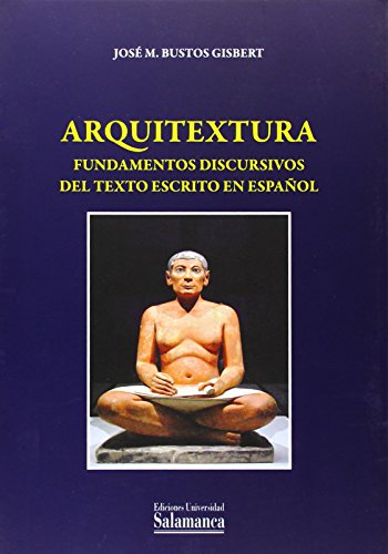 Imagen de archivo de ARQUITEXTURA. FUNDAMENTOS DISCURSIVOS DEL TEXTO ESCRITO EN ESPAOL a la venta por Prtico [Portico]