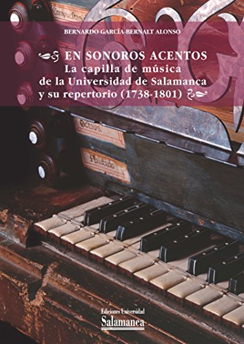 Beispielbild fr EN SONOROS ACENTOS:CAPILLA MUSICA UNIV.SALAMANCA 1 zum Verkauf von Antrtica