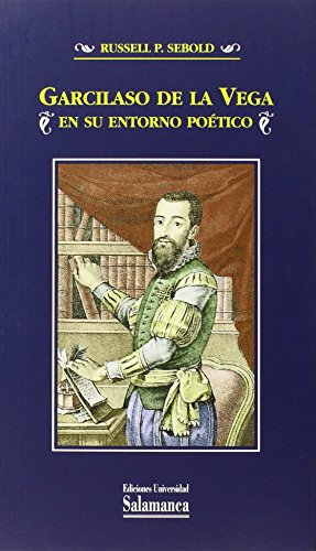 Imagen de archivo de Garcilaso de la Vega en su entorno po tico (Estudios Filol gicos) (Spanish Edition) a la venta por Books From California