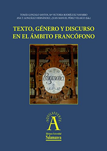 Beispielbild fr TEXTO, GNERO Y DISCURSO EN EL MBITO FRANCFONO zum Verkauf von KALAMO LIBROS, S.L.