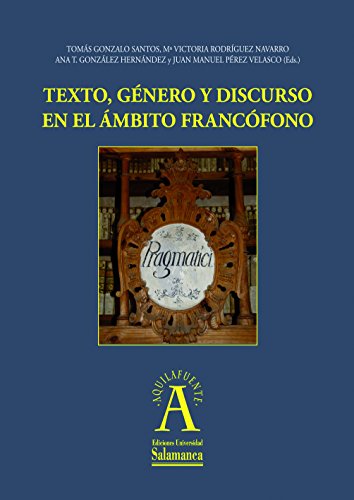 Imagen de archivo de TEXTO, GNERO Y DISCURSO EN EL MBITO FRANCFONO a la venta por KALAMO LIBROS, S.L.