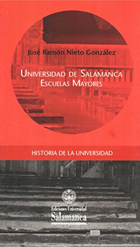 Stock image for UNIVERSIDAD DE SALAMANCA. ESCUELAS MAYORES for sale by Siglo Actual libros