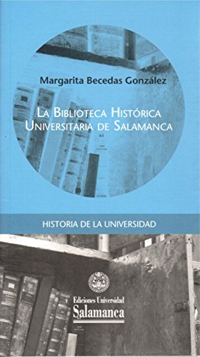 Stock image for La Biblioteca Histrica de la Universidad de Salamanca for sale by AG Library