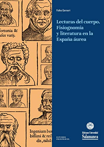 Beispielbild fr LECTURAS DEL CUERPO. FISIOGNOMA Y LITERATURA EN LA ESPAA UREA zum Verkauf von KALAMO LIBROS, S.L.