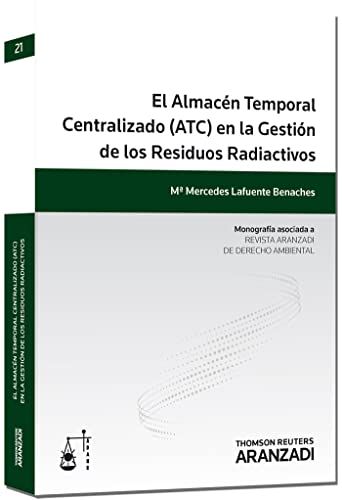 Imagen de archivo de El Almacn Temporal Centralizado (ATC) en la gestin de los residuos radiactivos a la venta por MARCIAL PONS LIBRERO
